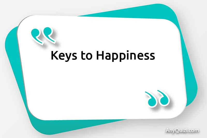  Keys to happiness